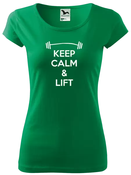 Dámské tričko Keep calm and lift