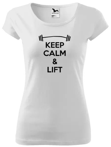 Dámské tričko Keep calm and lift