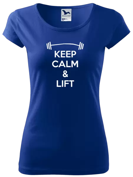 Dámské tričko Keep calm and lift