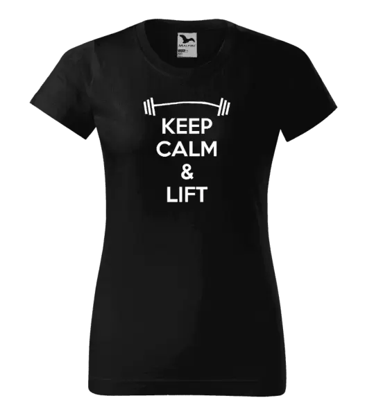 Dámské tričko Keep calm and lift