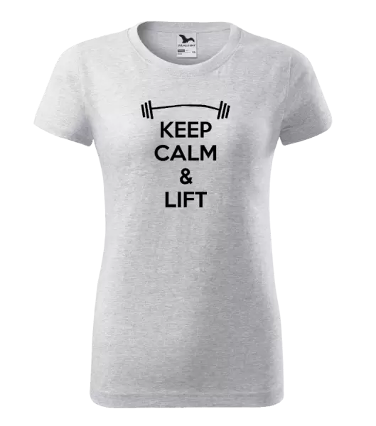 Dámské tričko Keep calm and lift