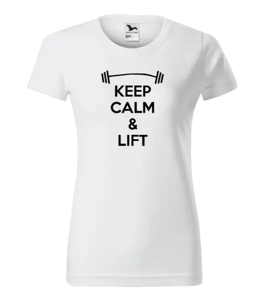 Dámské tričko Keep calm and lift