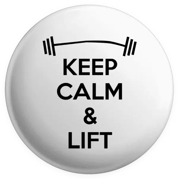 Placka Keep calm and lift
