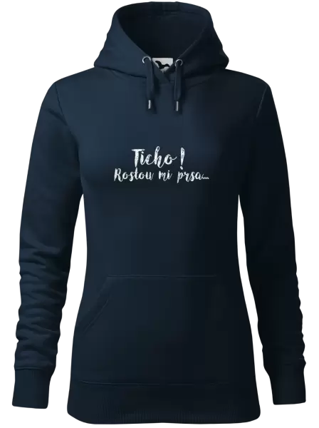 Dámská mikina Ticho! Rostou mi prsa...