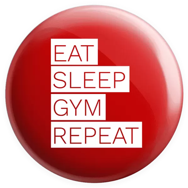 Placka Eat, Sleep, Gym, Repeat