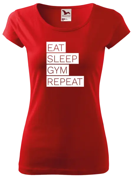 Dámske tričko Eat, Sleep, Gym, Repeat