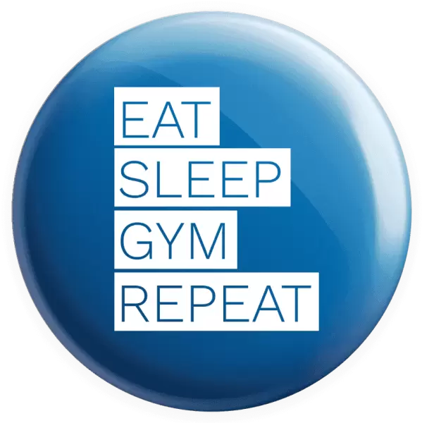 Placka Eat, Sleep, Gym, Repeat
