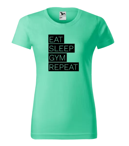 Dámské tričko Eat, Sleep, Gym, Repeat