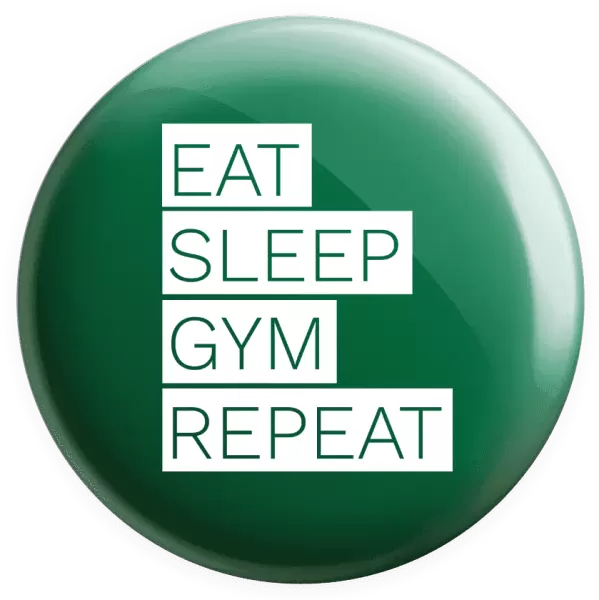 Placka Eat, Sleep, Gym, Repeat