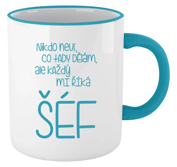 Hrnek Nikdo neví, co tady dělám, ale každý mi říká šéf