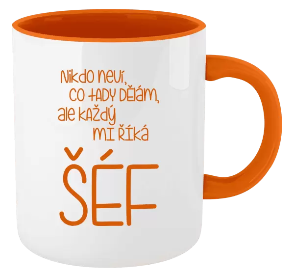 Hrnek Nikdo neví, co tady dělám, ale každý mi říká šéf