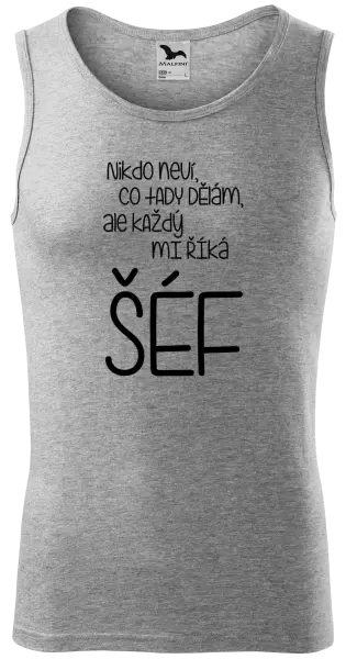 Pánské tílko Nikdo neví, co tady dělám, ale každý mi říká šéf