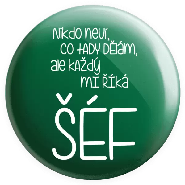 Placka Nikdo neví, co tady dělám, ale každý mi říká šéf