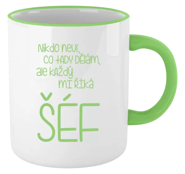 Hrnek Nikdo neví, co tady dělám, ale každý mi říká šéf
