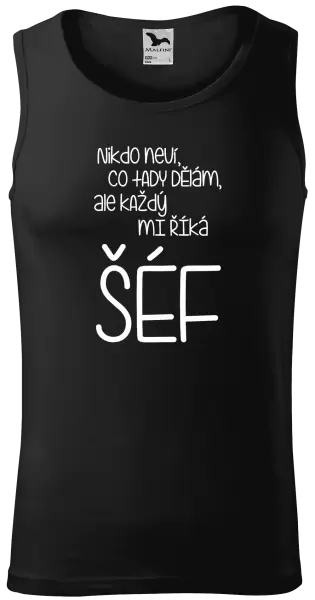 Pánské tílko Nikdo neví, co tady dělám, ale každý mi říká šéf