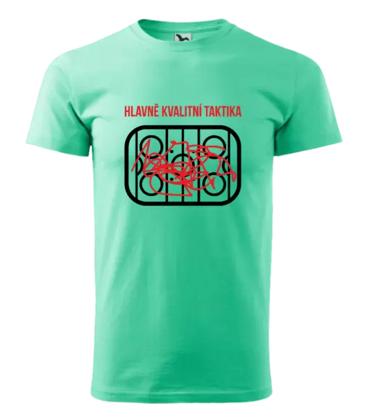 Pánské tričko Hlavně kvalitní taktika