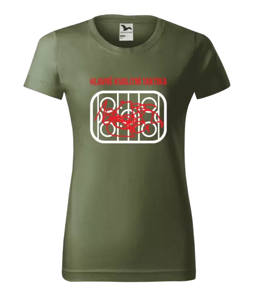 Dámské tričko Hlavně kvalitní taktika