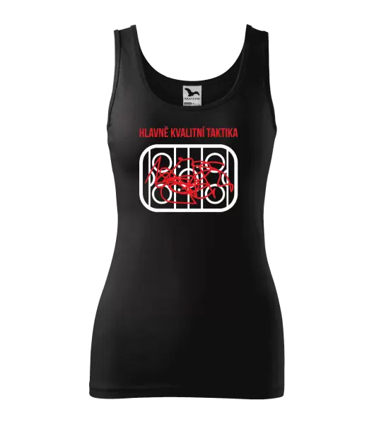 Dámské tílko Hlavně kvalitní taktika