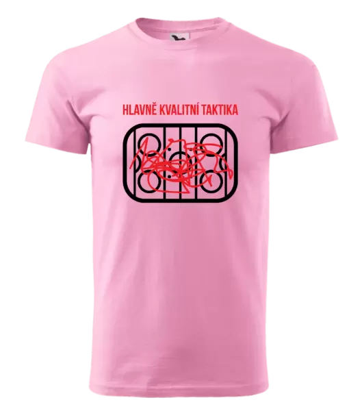 Pánské tričko Hlavně kvalitní taktika