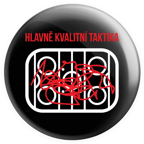Placka Hlavně kvalitní taktika