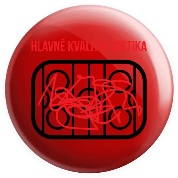 Placka Hlavně kvalitní taktika