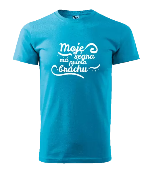 Pánské tričko Moje ségra má prima bráchu