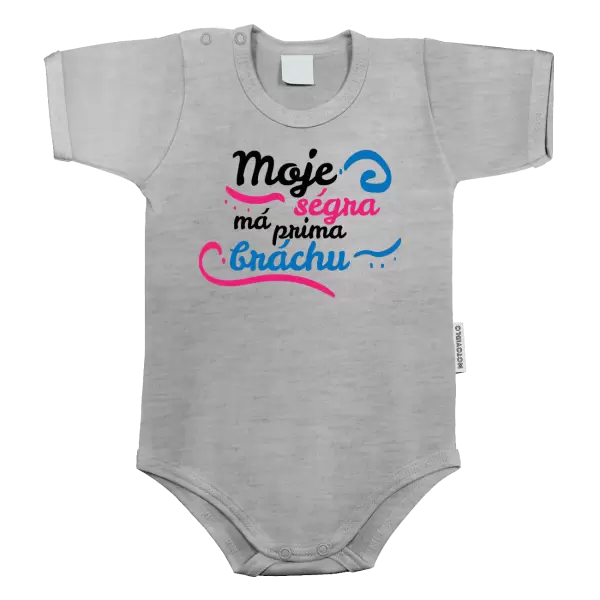 Dětské body Moje ségra má prima bráchu