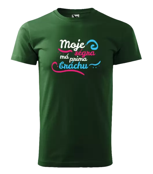Pánské tričko Moje ségra má prima bráchu