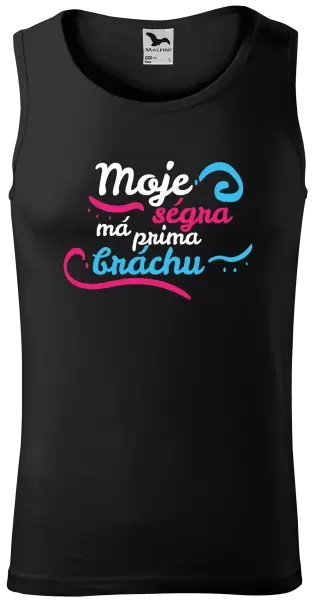 Pánské tílko Moje ségra má prima bráchu