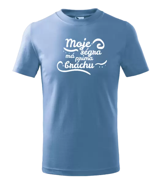 Dětské tričko Moje ségra má prima bráchu
