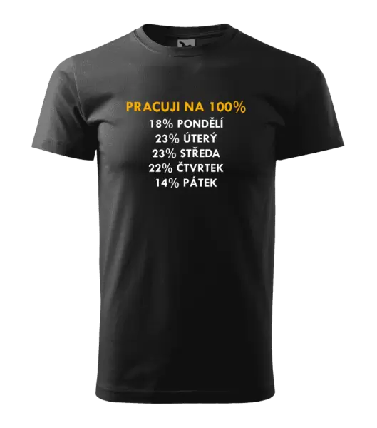 Pánské tričko Pracuji na 100%