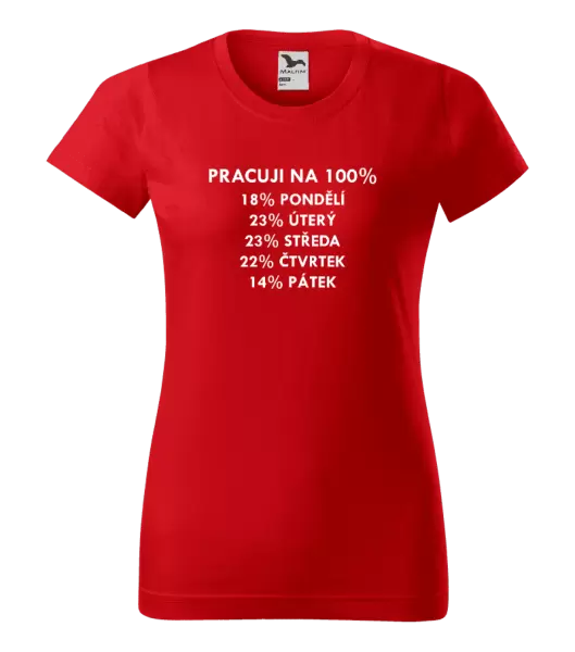 Dámské tričko Pracuji na 100%