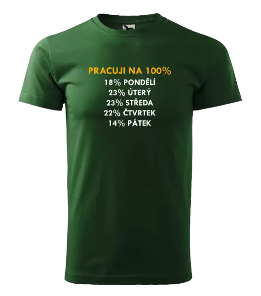 Pánské tričko Pracuji na 100%
