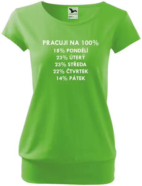 Dámské tričko Pracuji na 100%