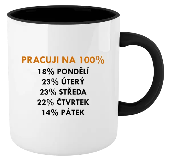 Hrnek Pracuji na 100%