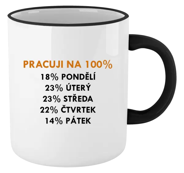 Hrnek Pracuji na 100%