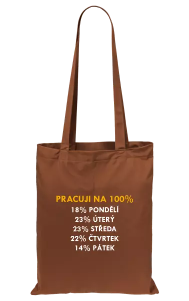 Látková taška Pracuji na 100%