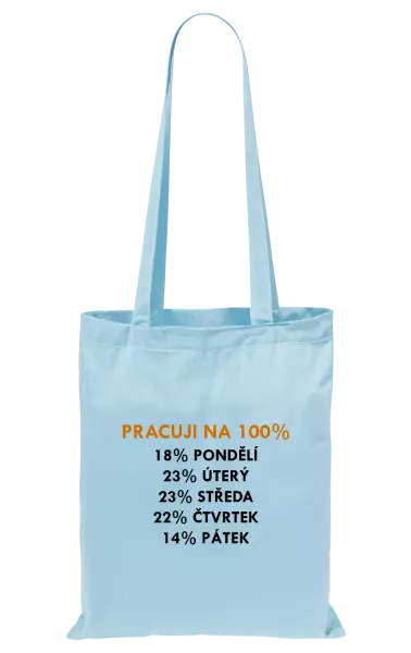 Látková taška Pracuji na 100%