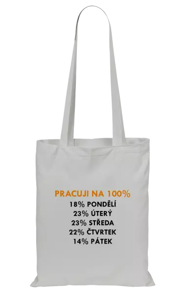 Látková taška Pracuji na 100%