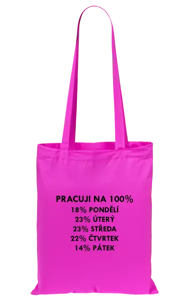 Látková taška Pracuji na 100%