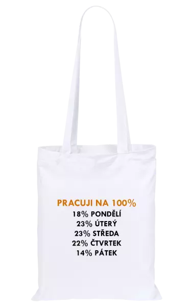 Látková taška Pracuji na 100%