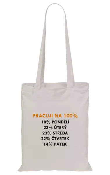 Látková taška Pracuji na 100%