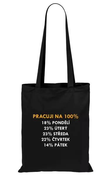 Látková taška Pracuji na 100%