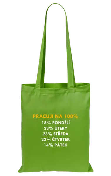 Látková taška Pracuji na 100%