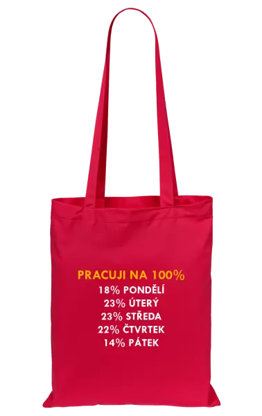 Látková taška Pracuji na 100%