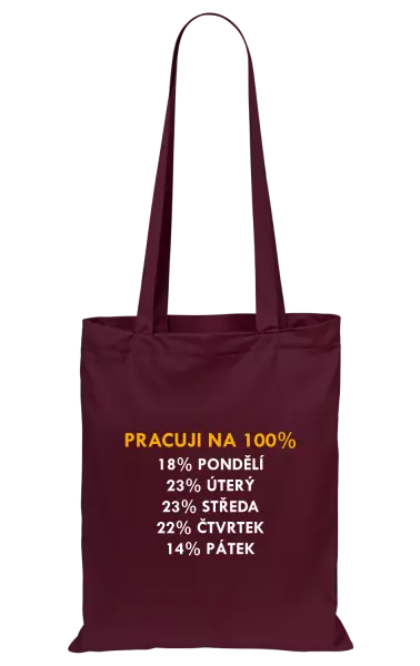 Látková taška Pracuji na 100%