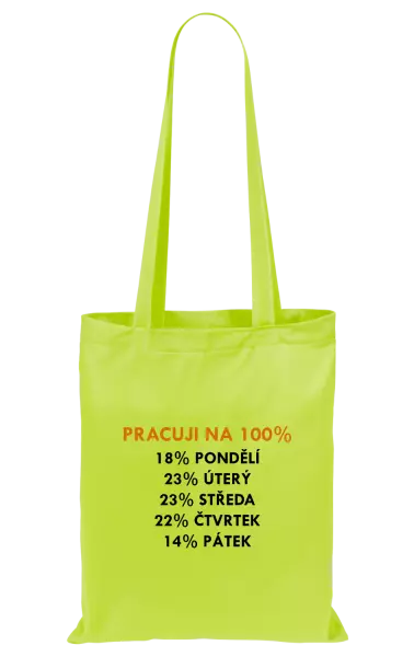 Látková taška Pracuji na 100%