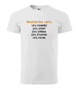 Pánské tričko Pracuji na 100%