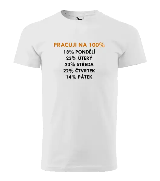 Pánské tričko Pracuji na 100%