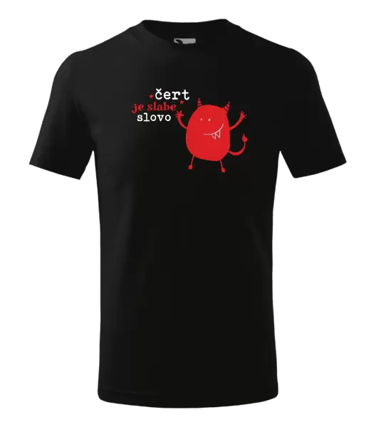 Dětské tričko Čert je slabé slovo